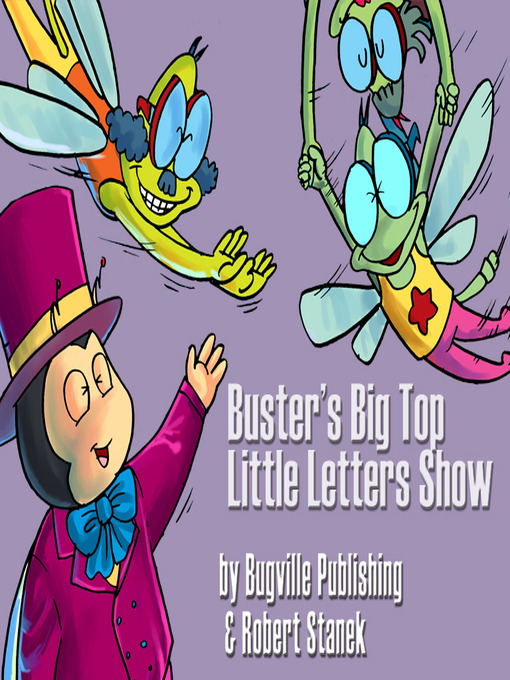 Title details for Buster's Big Top Little Letters Show by Robert Stanek - Available
